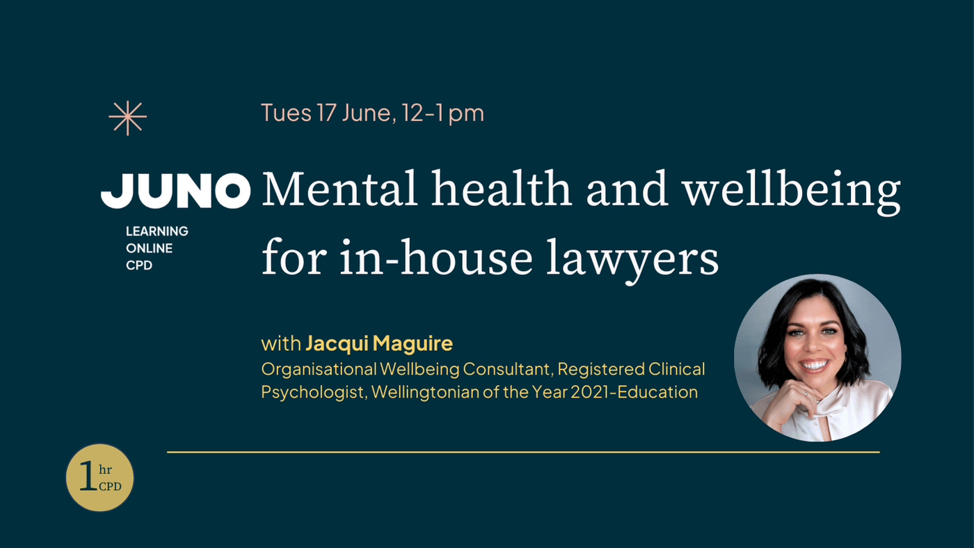 Juno Learning: Mental health and wellbeing for in-house lawyers 17.6.25